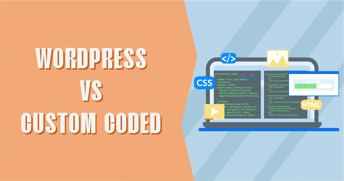 Why pick WordPress over custom-developed sites?