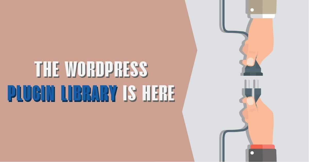 The WordPress Plugin Library is here