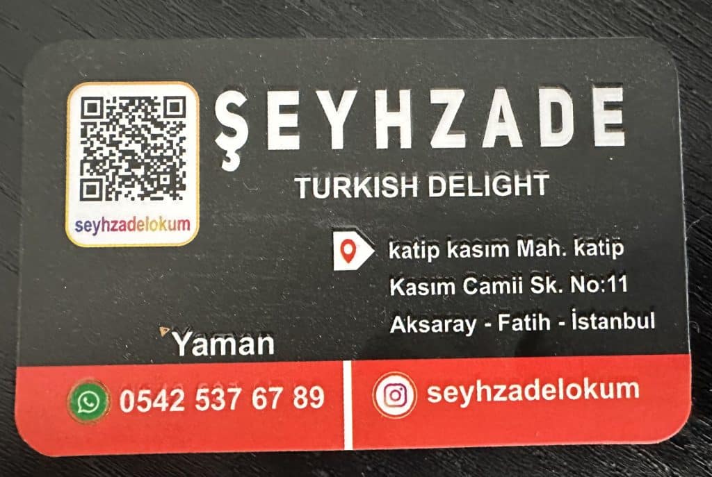 Card of Seyhzade. The turkish delight shop we enjoyed in Istanbul